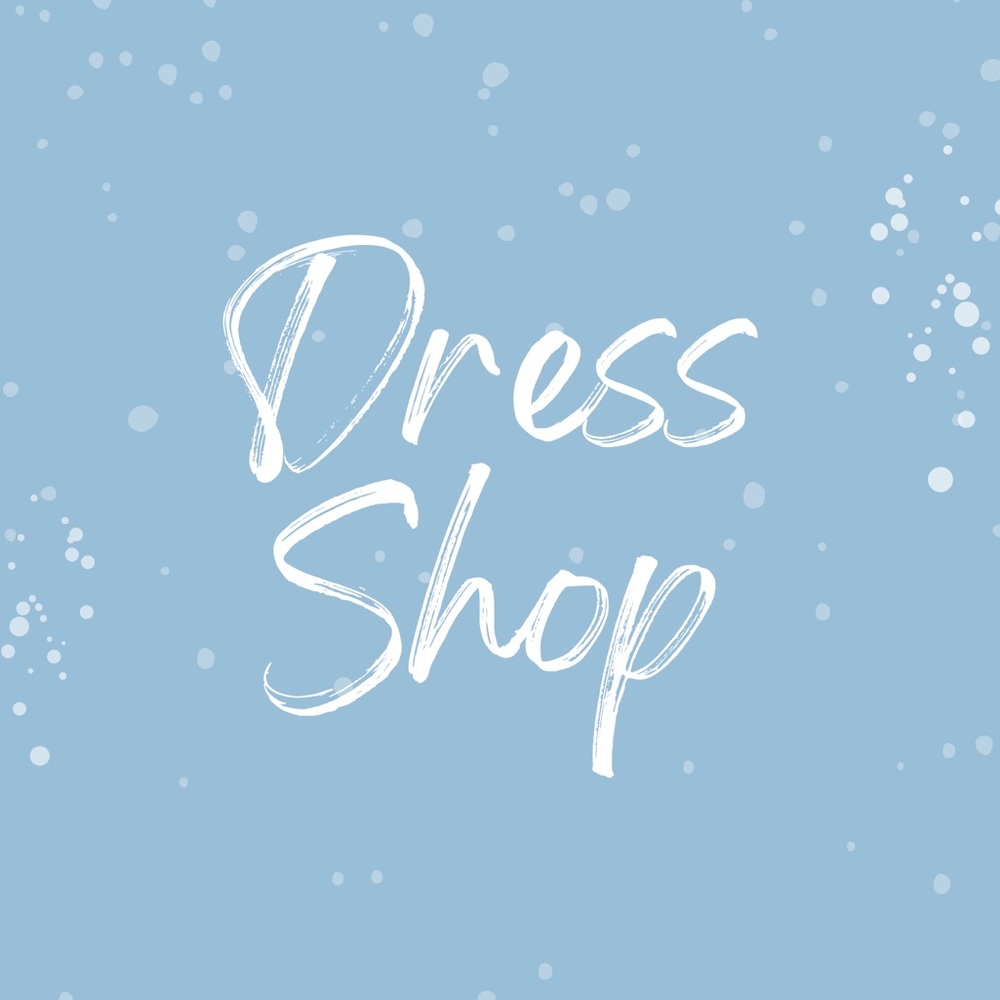 Dress Shop!